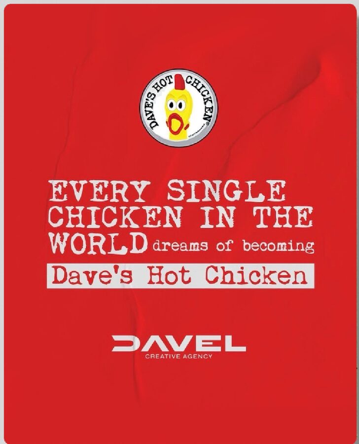 Campaign card: every single chicken in the world dreams of becoming Dave’s Hot Chicken